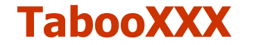 TabooXXX